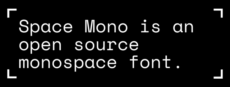 Space Mono is an open source monospace font.