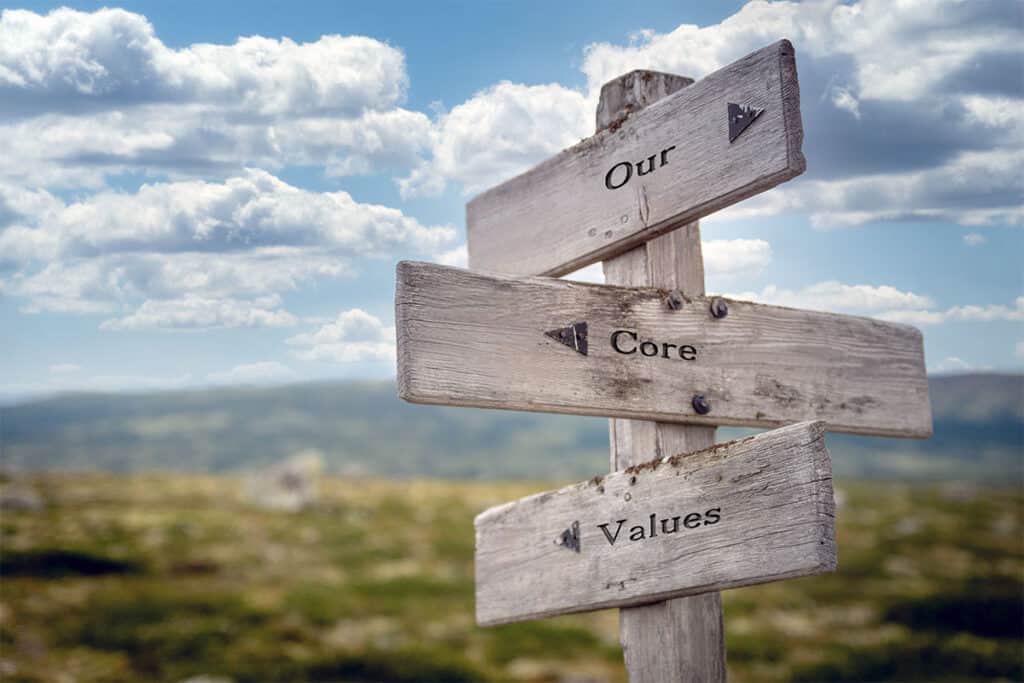 Signpost that includes the words our core values
